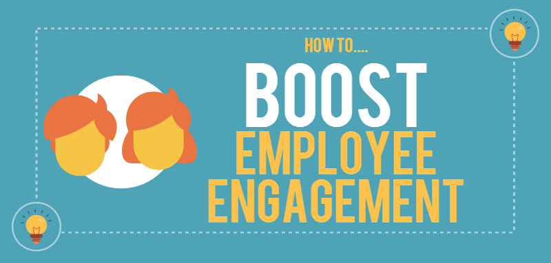 How to Boost Employee Engagement