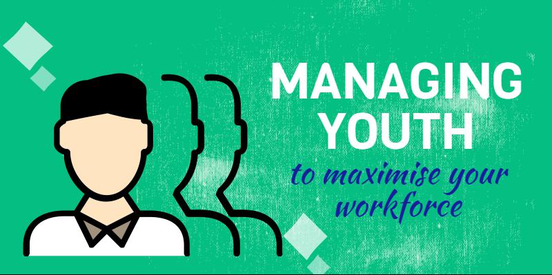 managing youth at work